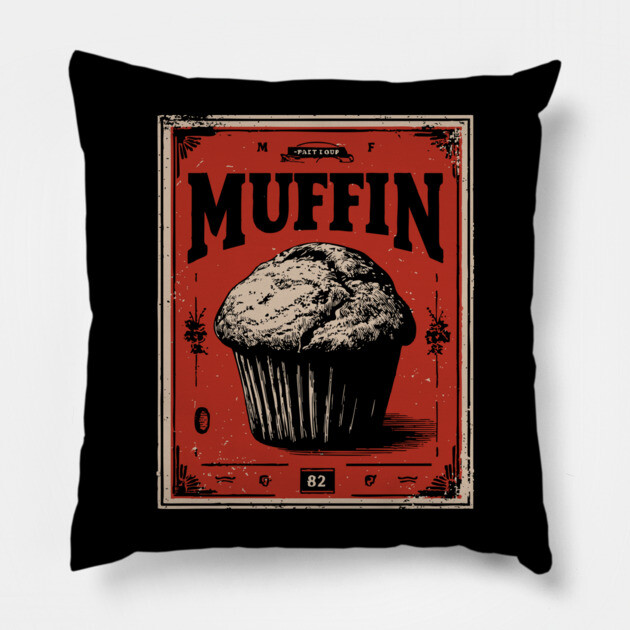 Muffin Poster Design with Bold Vintage Bakery Aesthetic Pillow by TuncGK