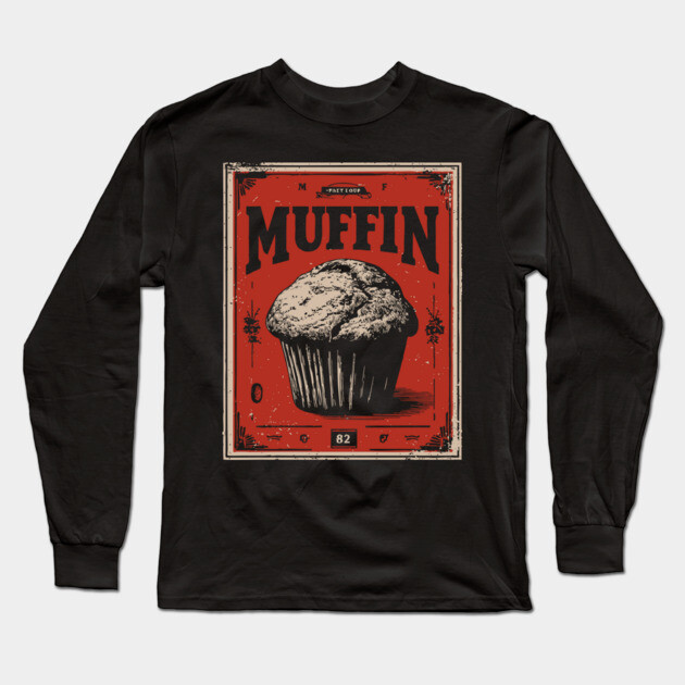 Muffin Poster Design with Bold Vintage Bakery Aesthetic Long Sleeve T-Shirt by TuncGK