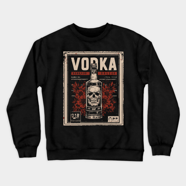 Vodka Skull Poster with Dark Vintage Bar Art Style Crewneck Sweatshirt by TuncGK