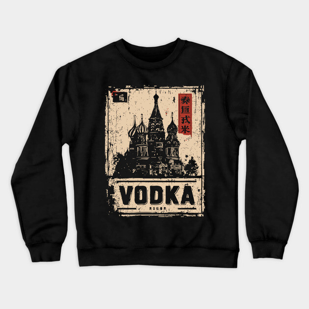 Vodka Moscow Poster in Soviet Vintage Propaganda Style Crewneck Sweatshirt by TuncGK