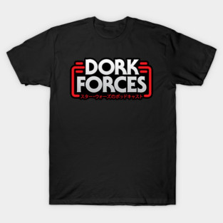 Dork Forces Podcast - SWC Japan Version T-Shirt