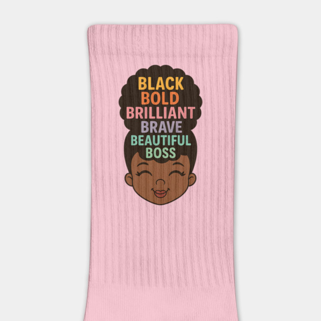 Black Bold Brave Brilliant Beautiful Boss, Black Girl Magic by UrbanLifeApparel