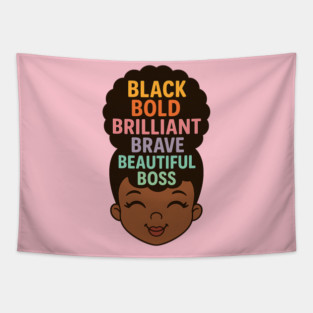 Black Bold Brave Brilliant Beautiful Boss, Black Girl Magic Tapestry