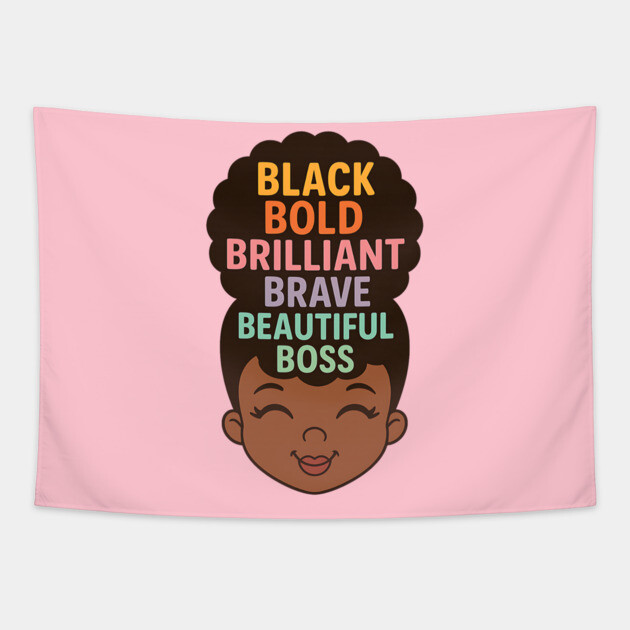 Black Bold Brave Brilliant Beautiful Boss, Black Girl Magic Tapestry by UrbanLifeApparel