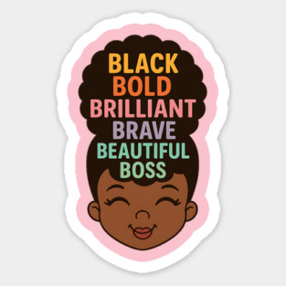 Black Bold Brave Brilliant Beautiful Boss, Black Girl Magic Magnet