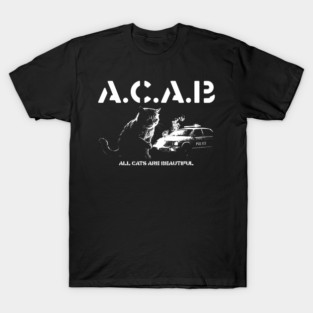 ACAB All Cats Are Beautiful T-Shirt