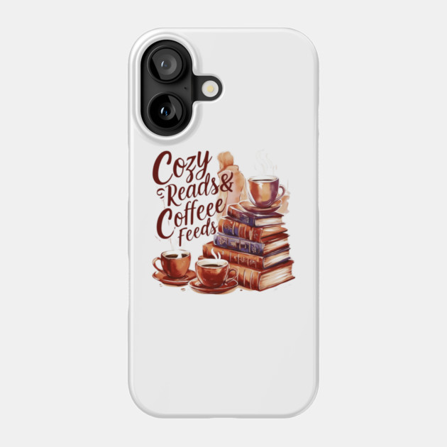 Cozy Reads Coffee Feeds Phone Case by SR8891