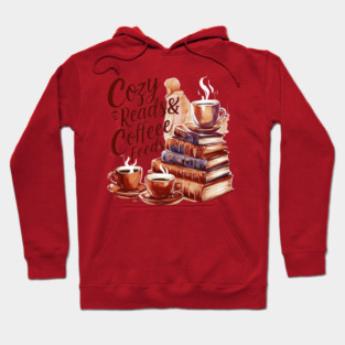 Cozy Reads Coffee Feeds Hoodie