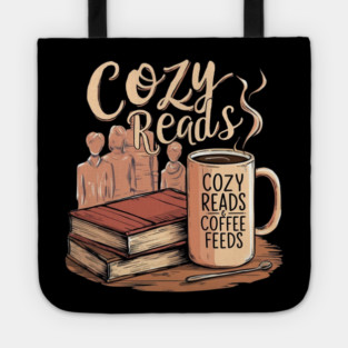 Cozy Reads Coffee Feeds life Tote