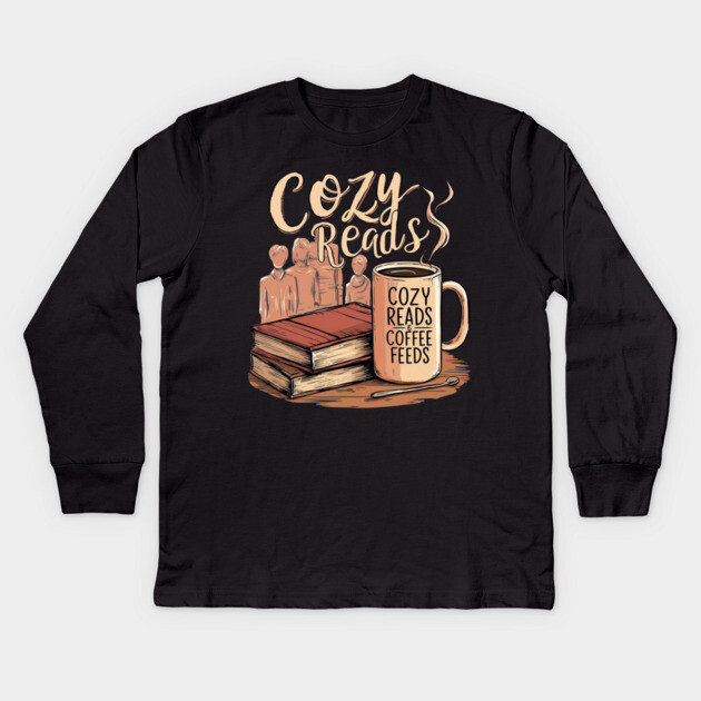 Cozy Reads Coffee Feeds life Kids Long Sleeve T-Shirt by SR8891