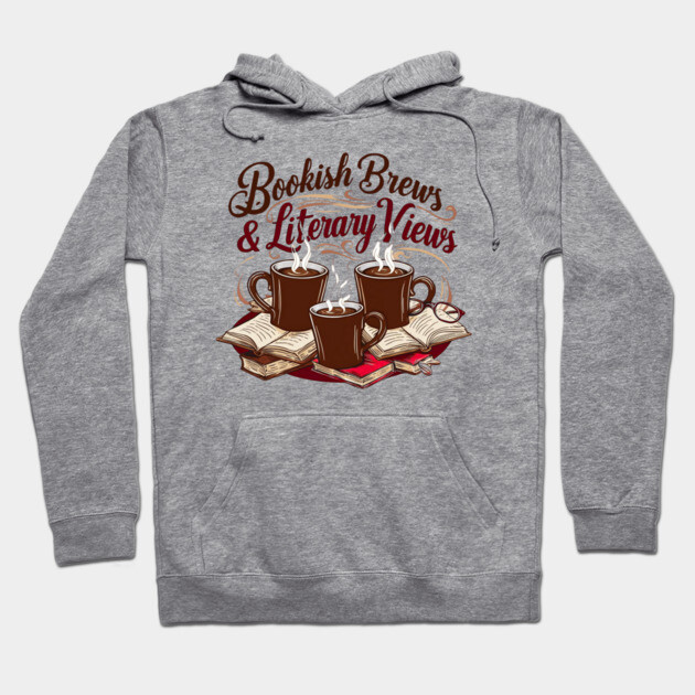 Bookish Brews Literary Views Hoodie by SR8891