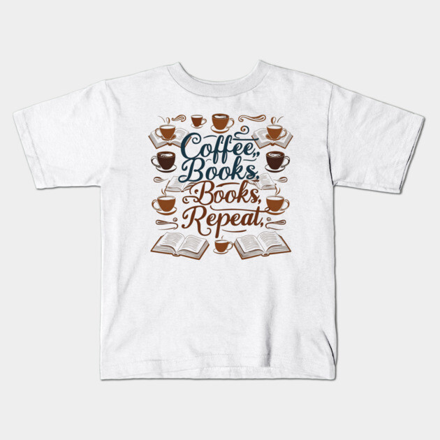 Coffee Books Repeat Kids T-Shirt by SR8891