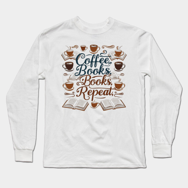 Coffee Books Repeat Long Sleeve T-Shirt by SR8891