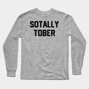 Sotally Tober Long Sleeve T-Shirt
