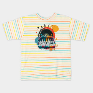Let it Be Piano Kids T-Shirt