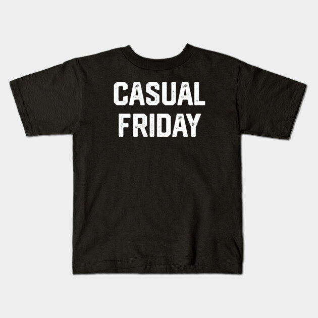 Casual Friday Kids T-Shirt by Litehouse Tees