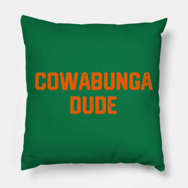 Cowabunga Dude Pillow by Litehouse Tees