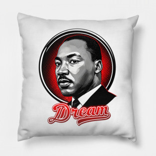 Martin Luther King Jr, Dream Pillow