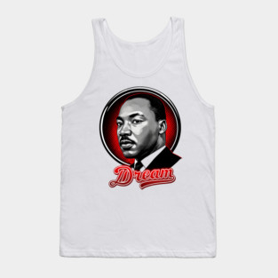 Martin Luther King Jr, Dream Tank Top