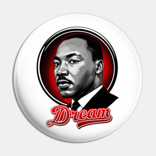 Martin Luther King Jr, Dream Pin