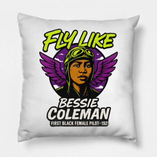 Fly Like Bessie Coleman | First Black Female Pilot Pillow