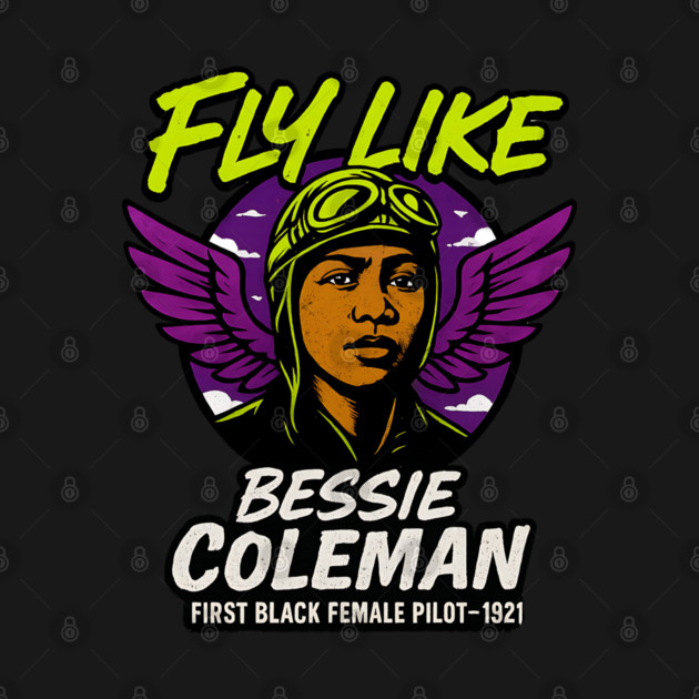 Fly Like Bessie Coleman | First Black Female Pilot by UrbanLifeApparel