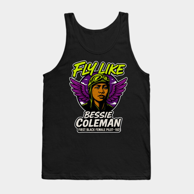 Fly Like Bessie Coleman | First Black Female Pilot 2 Tank Top by UrbanLifeApparel