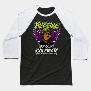 Fly Like Bessie Coleman | First Black Female Pilot 2 Baseball T-Shirt