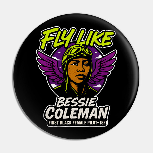 Fly Like Bessie Coleman | First Black Female Pilot 2 Pin by UrbanLifeApparel