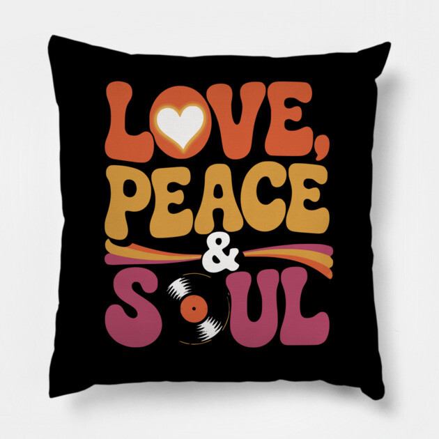Love Peace and Soul Pillow by UrbanLifeApparel