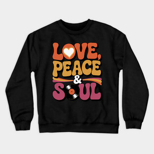 Love Peace and Soul Crewneck Sweatshirt