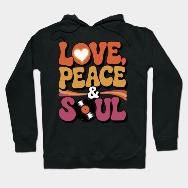 Love Peace and Soul Hoodie by UrbanLifeApparel