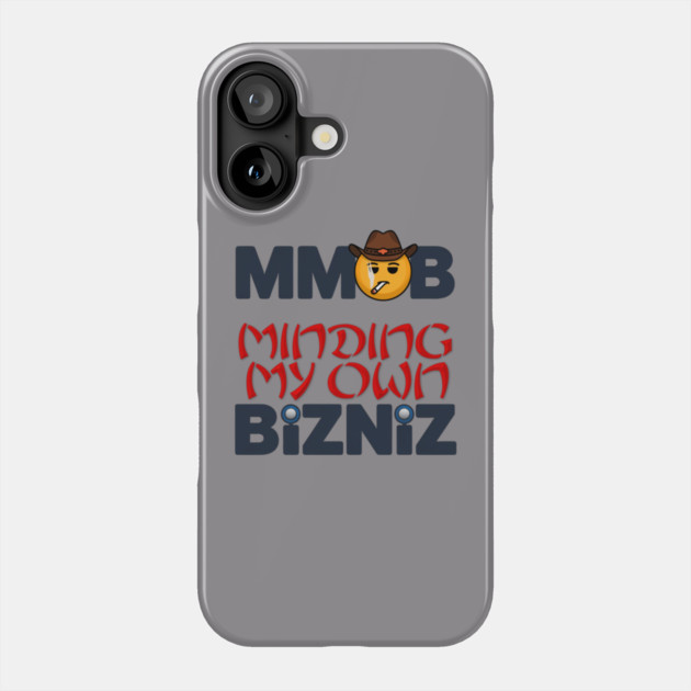 Minding My own Business (Bizniz) Cowboy Smiley concept. Phone Case by MotiVVaTTi