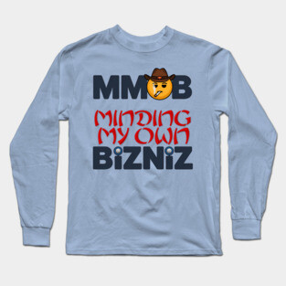 Minding My own Business (Bizniz) Cowboy Smiley concept. Long Sleeve T-Shirt