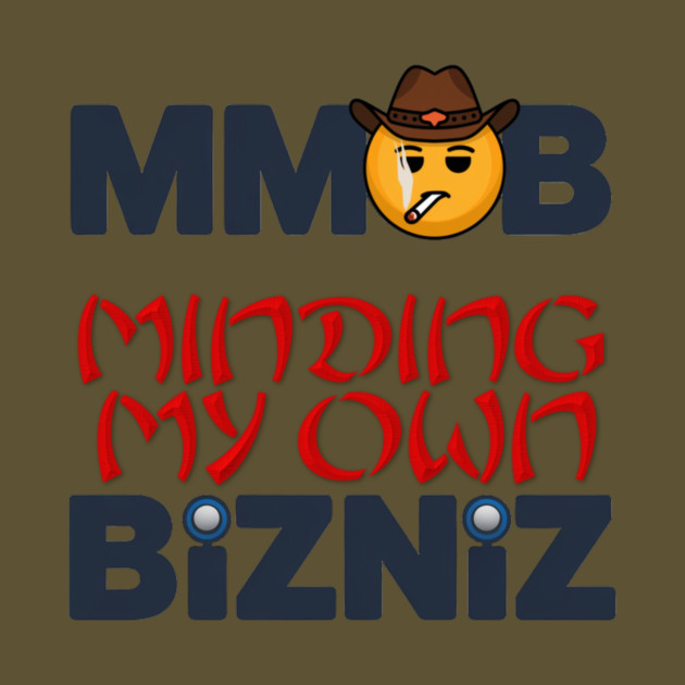 Minding My own Business (Bizniz) Cowboy Smiley concept. by MotiVVaTTi