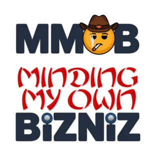 Minding My own Business (Bizniz) Cowboy Smiley concept. T-Shirt