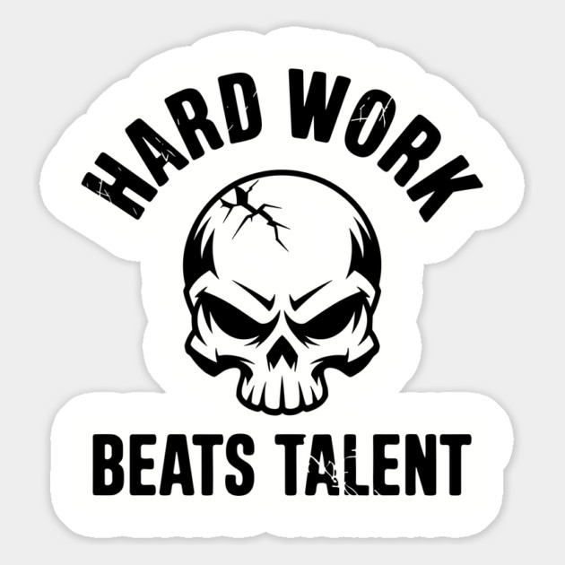 Hard Work Beats Talent Motivation Inspiration Magnet by Anticorporati