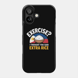 Funny Filipino Pride Extra Rice Filipina Proud Philippines Phone Case