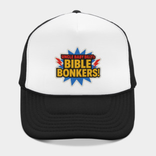 Uncle Baby Billy’s Bible Bonkers! Hat