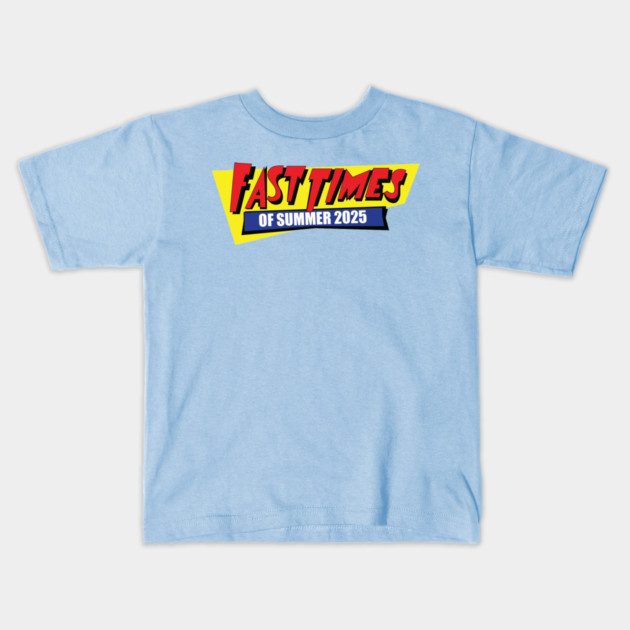 Fast Times of Summer 2025 Kids T-Shirt by Laura Contarino