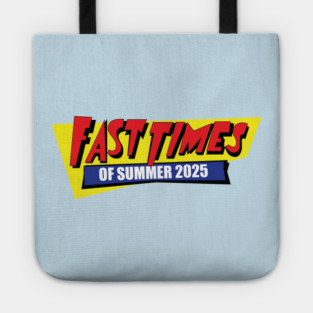 Fast Times of Summer 2025 Tote