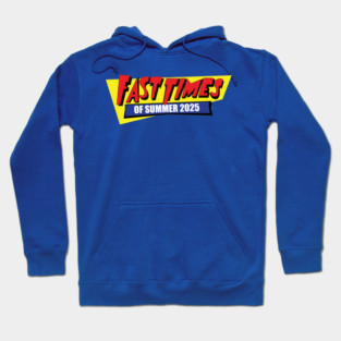 Fast Times of Summer 2025 Hoodie