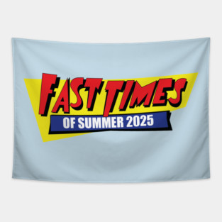 Fast Times of Summer 2025 Tapestry
