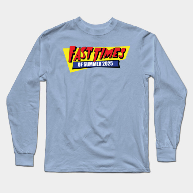 Fast Times of Summer 2025 Long Sleeve T-Shirt by Laura Contarino