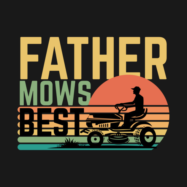Father Mows Best by The WYLD Tribe