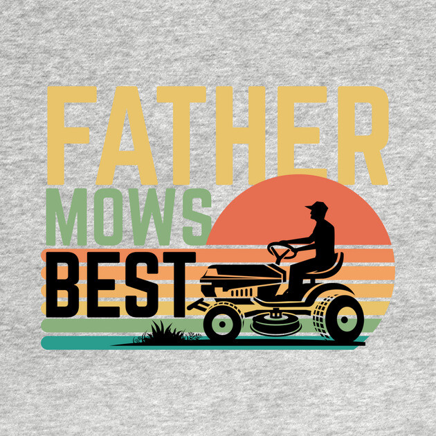 Father Mows Best by The WYLD Tribe