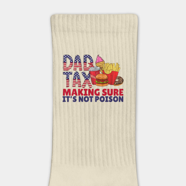 Dad Tax Father's Day by The WYLD Tribe