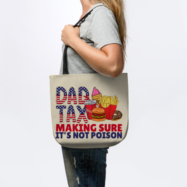 Dad Tax Father's Day by The WYLD Tribe