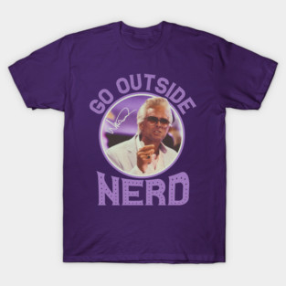 GO OUTSIDE NERD MISBEHAVIN BABY BILLY T-Shirt