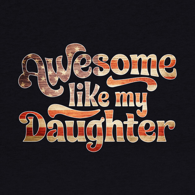 Awesome Like My Daughter by The WYLD Tribe